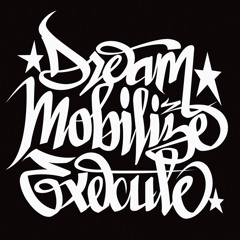 Dream, Mobilize, Execute Mix
