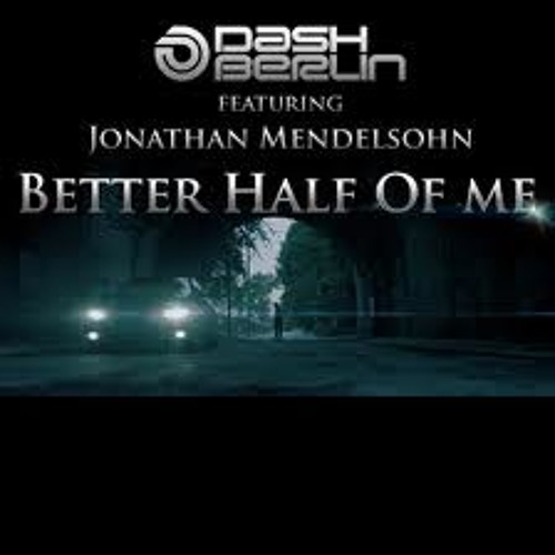 Dash Berlin - Better half of me (Straands Intro mix)