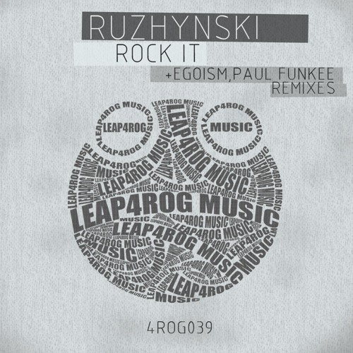 Ruzhynski - Rock It (Egoism Remix) OUT NOW on beatport -  Leap4rog Music