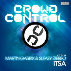 Martin Garrix & Sleazy Stereo - ITSA OUT NOW!