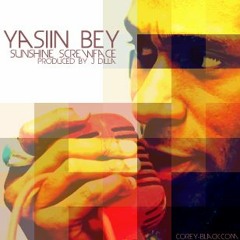 Yasiin Bey - Sunshine Screwface Prod. By J Dilla