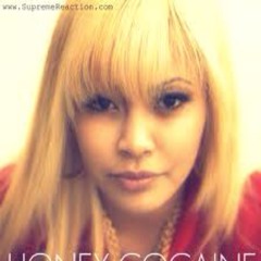 Honey Cocaine Bout It