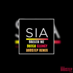 Sia - Breathe Me (Butch Clancy Remix)