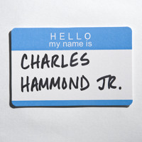 Charles Hammond Jr. - (Re)Introduction