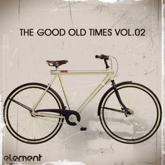 Element - The Good Old Times Vol. 02 (04.2012)
