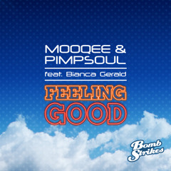 Mooqee &amp; Pimpsoul Ft Bianca Gerald - Feeling Good Preview