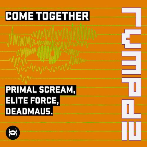 [RVMPD] Primal Scream, Elite Force, Deadmau5 - Come Together