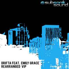 Drifta feat. Emily Grace - Rearranged (Drifta 2012 VIP Mix)