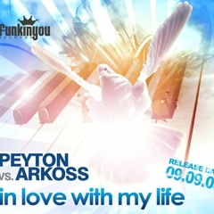 In Love With My Life (Arkoss' Heavenly Vocal Mix)