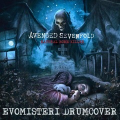 EVOMISTER1-AVENGED SEVENFOLD-NATURAL BORN KILLER-DRUM COVER