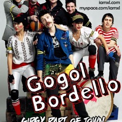 Gogol Bordello - Gipsy Part of Town (iamxl remix)