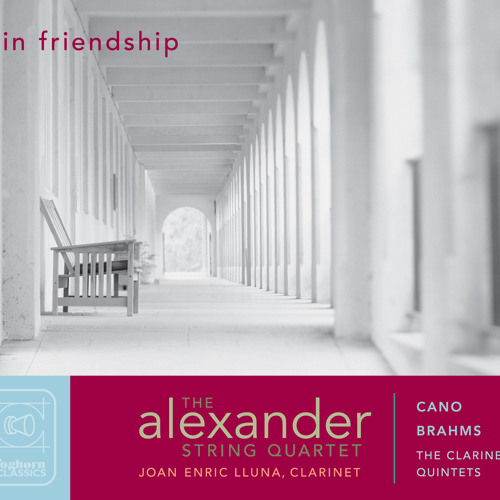 In Friendship: Cano Quintet for Clarinet and Strings, op. 74