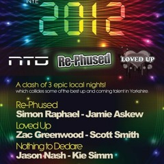 Scott Smith - 2012 New Year @ Re-Phused V's Loved UP V's Nothing to Declare