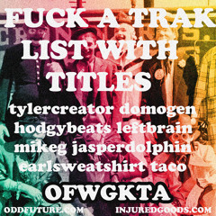 17 Swag Me Out By Jasper And Odd Future Wolf Gang Kill Them All