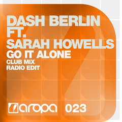 Dash Berlin ft. Sarah Howells - Go It Alone (Radio edit)