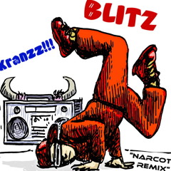 KRANZZ!! (Narcotic Blitz Remix) FINAL CUTT