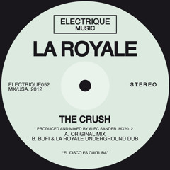 La Royale - The Crush