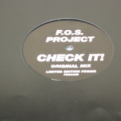 F.O.S Project - Check It! (Original Mix)