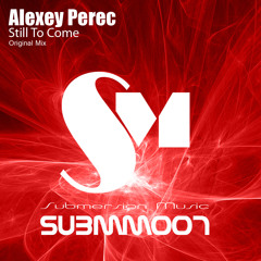 Alexey Perec - Still to come (Original mix) [OUT NOW]