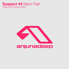 Suspect 44 - Neon Feel (Original Mix)