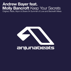 Andrew Bayer feat. Molly Bancroft - Keep Your Secrets (Original Mix)