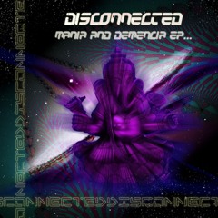 Mania and Dementia (FullOn/ Psytrance) vs NataS