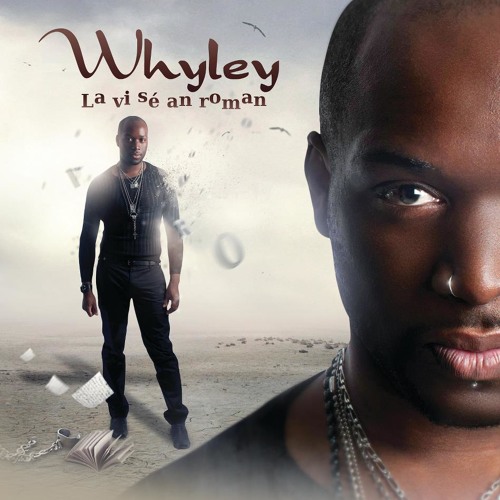 Whyley - La vi sé an roman : Extrait de la compile Étincelle Zouk /Vol.1