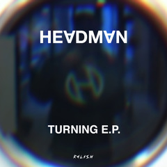 Headman - Turning (Emperor Machine Special Extended Version)