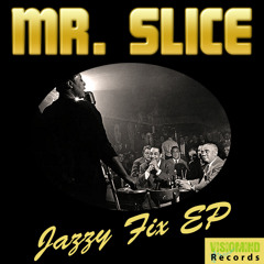 Mr Slice - Jazzy Fix (Original Mix) // Out now !!!