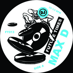 Max D - Orgies of The Hemp Eaters (Terekke Mix) 12" - FT013 PREVIEW MIX
