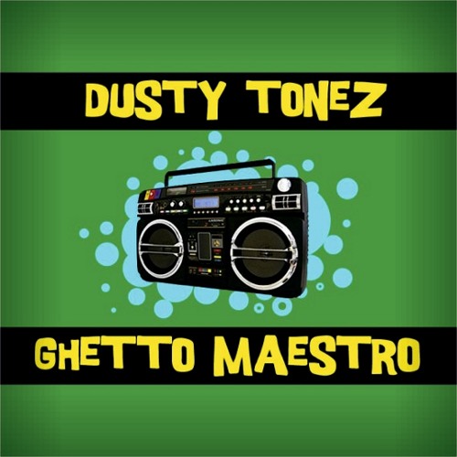 Dusty Tonez - Ghetto Maestro (Funk Moguls Remix)