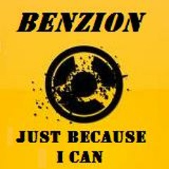 Benzion - Just because i can