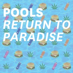 Return To Paradise - Pools Mixtape Vol.2