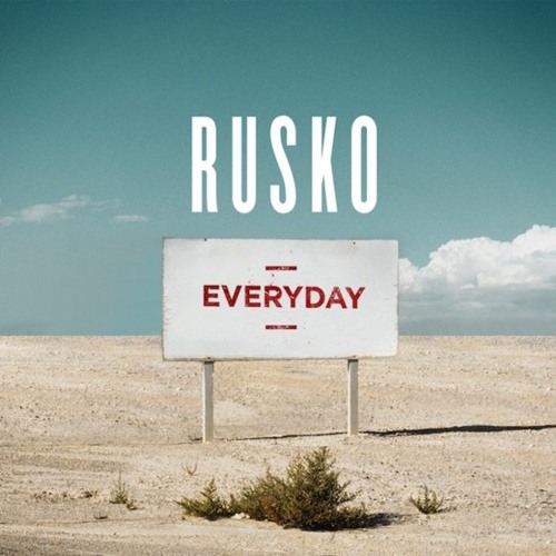 Rusko - Everyday (Netsky remix)