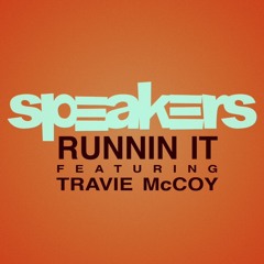 Runnin' It feat. Travie McCoy