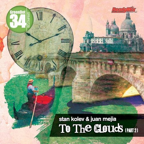 Stan Kolev & Juan Mejia - To The Clouds (Fer Ferrari Remix) (Ready Mix Records)