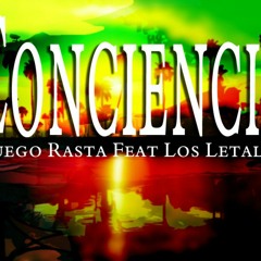 Conciencia - NERASRasta Feat. Los Letales