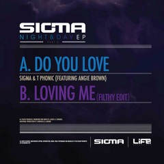 SIGMA & T-PHONIC (Feat. ANGIE BROWN) DO YOU LOVE 80S RADIO EDIT (LIFE RECORDINGS)
