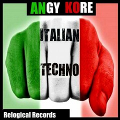 Angy Kore - Italian Techno (Mandraks, Pe & Ban - Rmx) // Out Now On Beatport