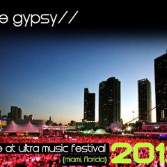 The Gypsy - Live At Ultra Music Festival 2012