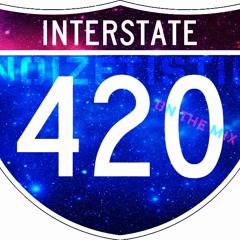 Special Interstate 420 - (Noizetistic's Killa Mix)