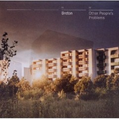Radio X Album Der Woche:  Breton - Other People's Problems