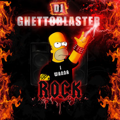 DJ GHETTOBLASTER - I wanna rock ( ROCK MASHUP  )