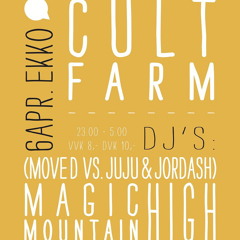 Magic Mountain High @ cultfarm 2012-04-06