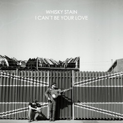 I Can't be Your Love