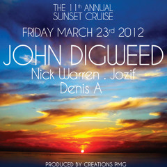 11th Annual Sunset Cruise with John Digweed, Nick Warren, jozif & Denis A
