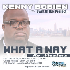 Kenny Bobien & Swift Of DJN Project - What A Way (Remasters) (Sugar Groove)