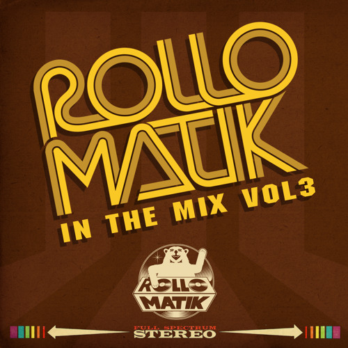 Rollomatik - In The Mix vol. 3 (2012)