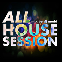 House Session Mixtape - Dj Nuold Live Mix