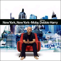 Moby feat. Debbie Harry - New York, New York (Marc Dime's Dubmix)